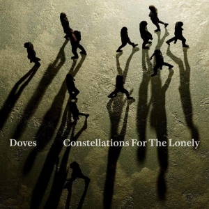 Doves - Constellations For The Lonely i gruppen CD / Kommende / Pop-Rock hos Bengans Skivbutik AB (5578557)