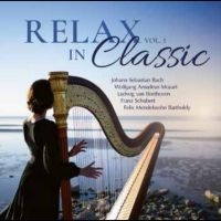 Various Artists - Relax In Classic Vol. 1 i gruppen CD / Kommende / Pop-Rock hos Bengans Skivbutik AB (5578576)