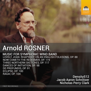 Arnold Rosner - Music For Symphonic Wind Band i gruppen CD / Kommende / Klassisk hos Bengans Skivbutik AB (5578657)