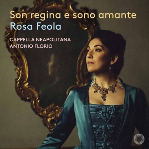 Rosa Feola - Son Regina E Sono Amante i gruppen CD / Kommende / Klassisk hos Bengans Skivbutik AB (5578670)