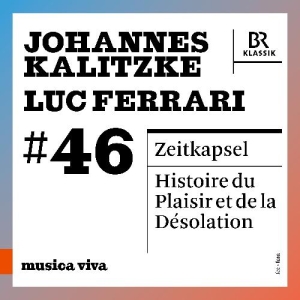 Kalitzke / Ferrari - Zeitkapsel / Histoire Du Plaisir Et i gruppen CD / Kommende / Klassisk hos Bengans Skivbutik AB (5578674)