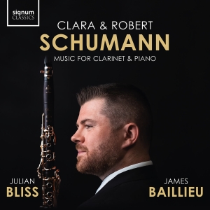 Julian Bliss James Baillieu - Clara & Robert Schumann: Music For i gruppen CD / Kommende / Klassisk hos Bengans Skivbutik AB (5578677)