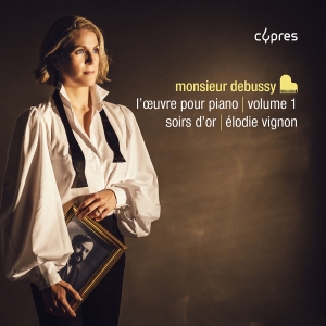 Élodie Vignon - Monsieur Debussy, L'oeuvre Pour Pia i gruppen CD / Kommende / Klassisk hos Bengans Skivbutik AB (5578729)