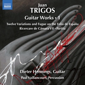 Juan Trigos - Guitar Works, Vol. 1 i gruppen CD / Kommende / Klassisk hos Bengans Skivbutik AB (5578754)