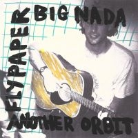 Flypaper - Big Nada / Another Orbit i gruppen VINYL / Kommende / Pop-Rock hos Bengans Skivbutik AB (5578781)