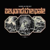 Wheel In The Sky - Beyond The Pale Lp - Colored Vinyl i gruppen VINYL / Pop-Rock hos Bengans Skivbutik AB (5578902)