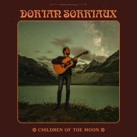 Sorriaux Dorian - Children Of The Moon i gruppen CD / Pop-Rock hos Bengans Skivbutik AB (5579042)