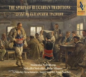 Nedyalko Nedyalkov - The Spirit Of Bulgarian Traditions i gruppen CD / Kommende / World Music hos Bengans Skivbutik AB (5579221)