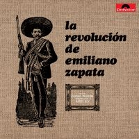 La Revolución De Emiliano Zapata - La Revolución De Emiliano Zapata (V i gruppen VINYL / Kommende / Pop-Rock hos Bengans Skivbutik AB (5579373)