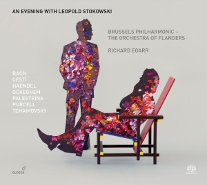 Richard Egarr Brussels Philharmoni - An Evening With Leopold Stokowski i gruppen Musikk / SACD / Klassisk hos Bengans Skivbutik AB (5579472)