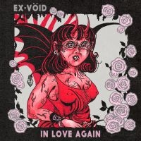 Ex-Vöid - In Love Again i gruppen VI TIPSER / Hjem - CD Nyheter & Kommende hos Bengans Skivbutik AB (5579763)