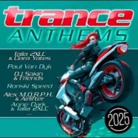 Various Artists - Trance Anthems 2025 i gruppen CD / Kommende / Pop-Rock hos Bengans Skivbutik AB (5579850)