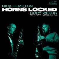 Nick Hempton & Cory Weeds - Horns Locked i gruppen VI TIPSER / Fredagsutgivelser / 2025-02-28 hos Bengans Skivbutik AB (5580007)