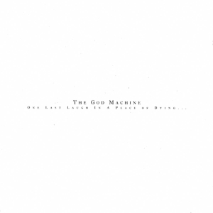 The God Machine - One Last Laugh In A Place Of Dying i gruppen VI TIPSER / Fredagsutgivelser / 2025-01-31 hos Bengans Skivbutik AB (5580038)