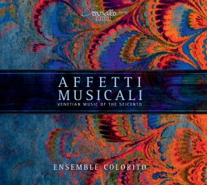 Ensemble Colorito - Affetti Musicali - Venetian Music O i gruppen CD / Klassisk hos Bengans Skivbutik AB (5580118)