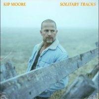 Kip Moore - Solitary Tracks i gruppen CD / Kommende / Country hos Bengans Skivbutik AB (5580310)