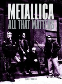 Metallica - All That Matters i gruppen Øvrige Bøker / Kommende hos Bengans Skivbutik AB (5580401)