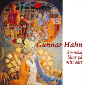 Hahn Gunnar - Svenska Låtar På Mitt Sätt i gruppen CD / Svensk FolkeMusikkk hos Bengans Skivbutik AB (5580479)