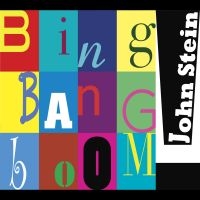 John Stein - Bing Bang Boom i gruppen CD / Jazz hos Bengans Skivbutik AB (5580672)