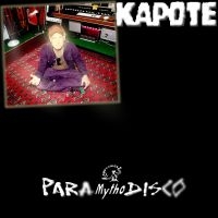 Kapote - Para Mytho Disco i gruppen VI TIPSER / Fredagsutgivelser / 2025-03-28 hos Bengans Skivbutik AB (5580789)