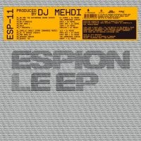 Dj Mehdi - Espion Ep i gruppen VI TIPSER / Fredagsutgivelser / 2025-03-28 hos Bengans Skivbutik AB (5580824)