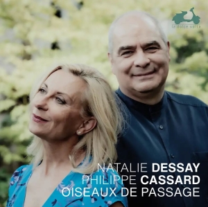 Natalie Dessay Philippe Cassard - Oiseaux De Passage i gruppen CD / Kommende / Klassisk hos Bengans Skivbutik AB (5581603)