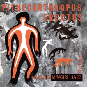 Charles Mingus - Pithecanthropus Erectus i gruppen VINYL / Kommende / Jazz hos Bengans Skivbutik AB (5582005)