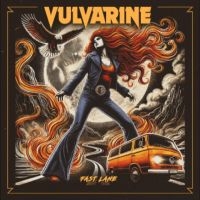 Vulvarine - Fast Lane i gruppen VINYL / Kommende / Metal hos Bengans Skivbutik AB (5582070)