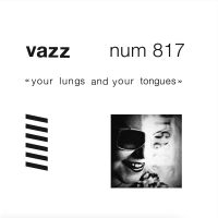 Vazz - Your Lungs And Your Tongues (Limite i gruppen VINYL / Kommende / Pop-Rock hos Bengans Skivbutik AB (5582096)