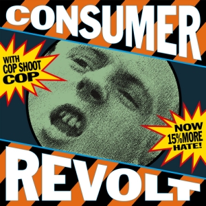 Cop Shoot Cop - Consumer Revolt i gruppen VI TIPSER / Record Store Day / RSD 2025 hos Bengans Skivbutik AB (5582163)