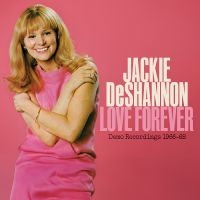 Deshannon Jackie - Love Forever--Demo Recordings 1966- i gruppen VI TIPSER / Record Store Day / RSD 2025 hos Bengans Skivbutik AB (5582184)