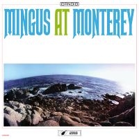 Mingus Charles - Mingus At Monterey i gruppen VI TIPSER / Record Store Day / RSD 2025 hos Bengans Skivbutik AB (5582310)