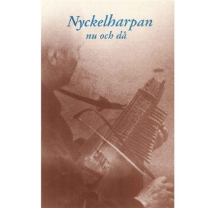 Diverse Artister - Nyckelharpan Då Och Nu i gruppen CD / Elektroniskt,Svensk FolkeMusikkk hos Bengans Skivbutik AB (558238)