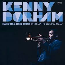 Dorham Kenny - Blue Bossa In The Bronx: Live From The Blue Morocco (180G/2Lp)  (Rsd2025) i gruppen VI TIPSER / Record Store Day / RSD 2025 hos Bengans Skivbutik AB (5582573)