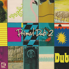 Mal - Primal Dub 2 (180G/Japanese Import)  (Rsd2025) i gruppen VI TIPSER / Record Store Day / RSD 2025 hos Bengans Skivbutik AB (5582613)