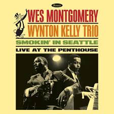 Montgomery Wes Wynton Kelly Trio - Smokin’ In Seattle: Live At The Penthouse (180G)  (Rsd2025) i gruppen VI TIPSER / Record Store Day / RSD 2025 hos Bengans Skivbutik AB (5582618)