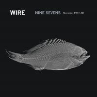 Wire - Nine X Seven i gruppen VI TIPSER / Record Store Day / RSD 2025 hos Bengans Skivbutik AB (5582666)