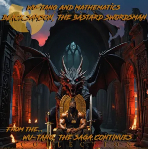 Wu-Tang & Mathematics - Black Samson, The Bastard Swordsman: Wu-Tang, Saga Continues Collection(Rsd2025) i gruppen VI TIPSER / Record Store Day / RSD 2025 hos Bengans Skivbutik AB (5582668)