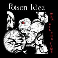 Poison Idea - War All The Time i gruppen VINYL / Kommende / Pop-Rock hos Bengans Skivbutik AB (5583130)