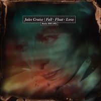 Cruise Julee - Fall_Float_Love (Works 1989-1993) i gruppen CD / Kommende / Pop-Rock hos Bengans Skivbutik AB (5583170)