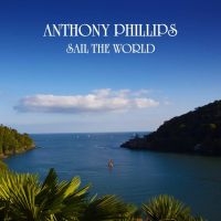 Phillips Anthony - Sail The World 2Cd Remastered And E i gruppen CD / Kommende / Pop-Rock hos Bengans Skivbutik AB (5583180)