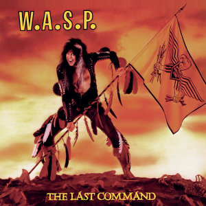 W.A.S.P. - The Last Command (Wasp Lp)(Rsd2025) i gruppen VI TIPSER / Record Store Day / RSD 2025 hos Bengans Skivbutik AB (5583233)