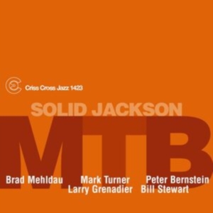 Mehldau Brad & Mark Turner & Peter Bernstein - Solid Jackson i gruppen VI TIPSER / Hjem - CD Nyheter & Kommende hos Bengans Skivbutik AB (5584003)