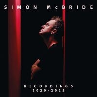 Simon Mcbride - Recordings 2020 - 2025 i gruppen VINYL / Kommende / Pop-Rock hos Bengans Skivbutik AB (5584071)