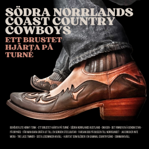 Södra Norrlands Coast Country Cowboys - Ett Brustet Hjärta På Turné i gruppen Labels / Bengans Distribusjon hos Bengans Skivbutik AB (5584083)