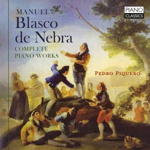 Manuel Blasco De Nebra - Complete Piano Works i gruppen CD / Kommende / Klassisk hos Bengans Skivbutik AB (5584117)