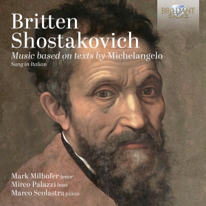 Britten & Shostakovich - Music Based On Texts By Michelangel i gruppen CD / Kommende / Klassisk hos Bengans Skivbutik AB (5584124)