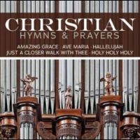 Various Artists - Christian Hymns & Prayers i gruppen CD hos Bengans Skivbutik AB (5584135)