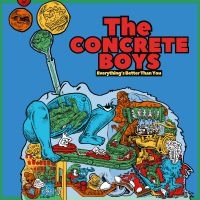 The Concrete Boys - Everything's Better Than You i gruppen VINYL / Kommende / Pop-Rock hos Bengans Skivbutik AB (5584208)