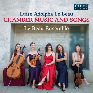 Luise Adolpha Le Beau - Chamber Music & Songs i gruppen CD / Kommende / Klassisk hos Bengans Skivbutik AB (5584327)